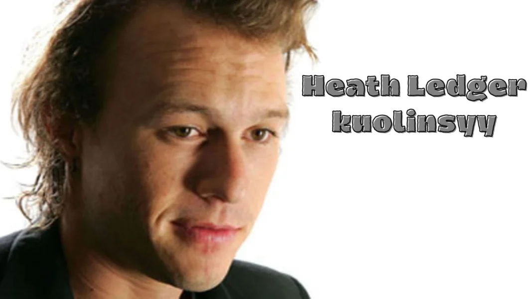 Heath Ledger kuolinsyy