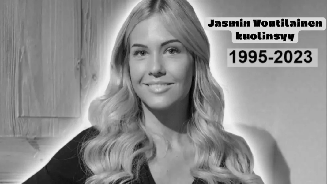 Jasmin Voutilainen kuolinsyy