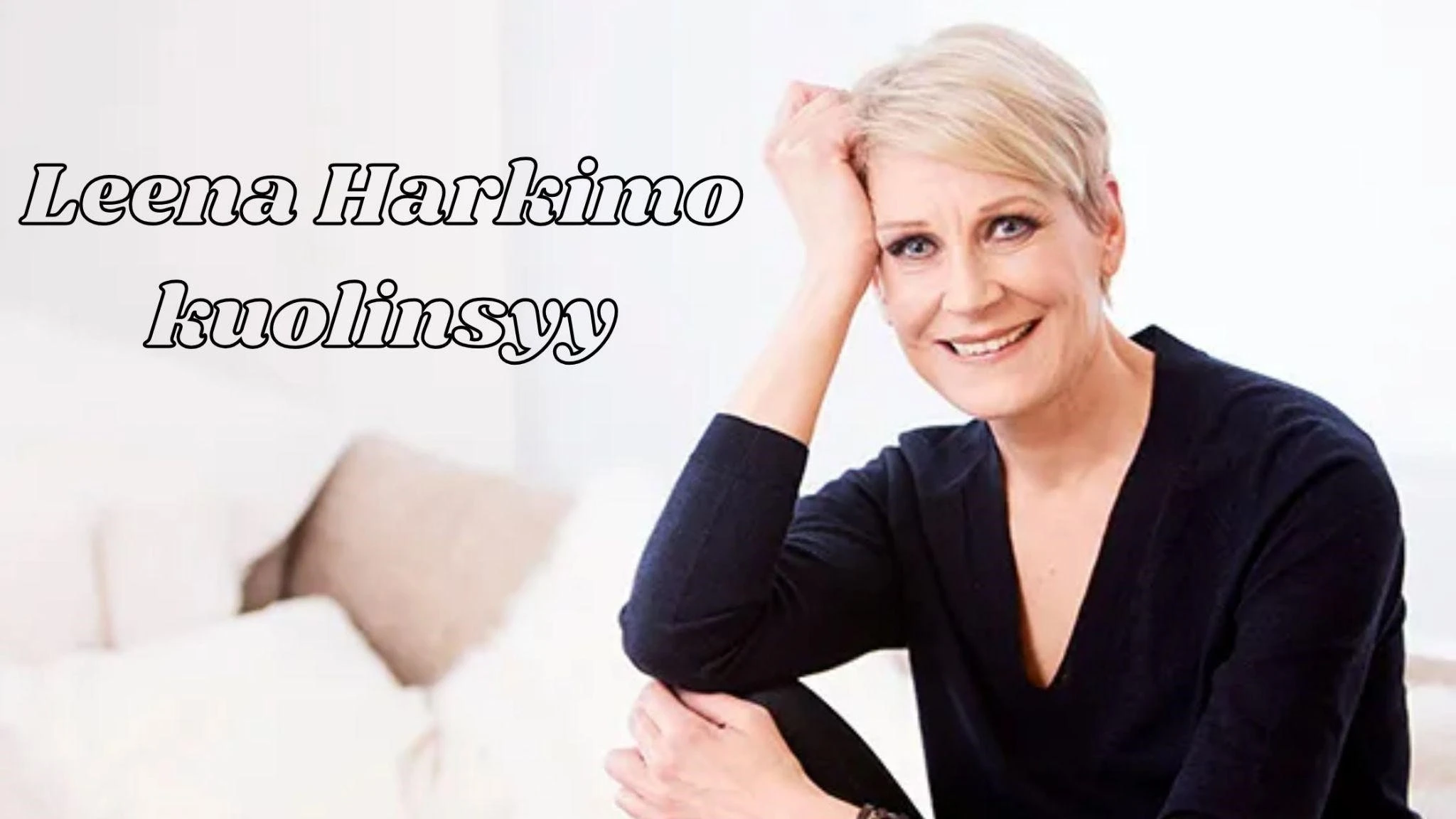 Leena Harkimo kuolinsyy