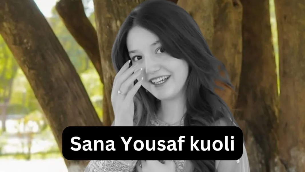 Sana Yousaf kuoli